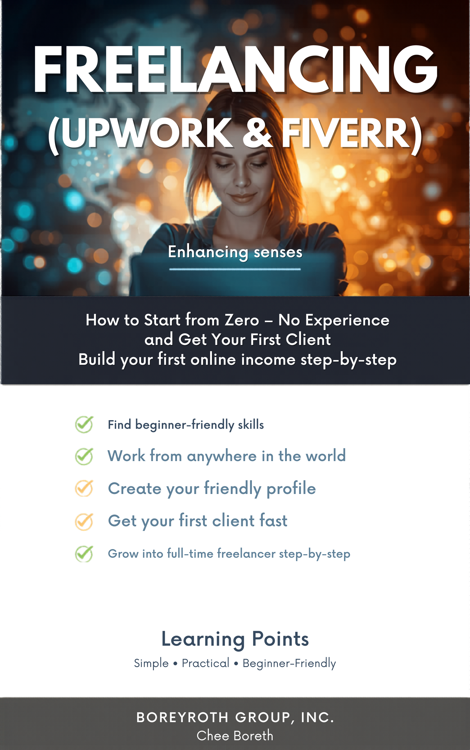 Freelancing for Beginners: Start with No Experience & Get Your First Client (Upwork & Fiverr Guide)