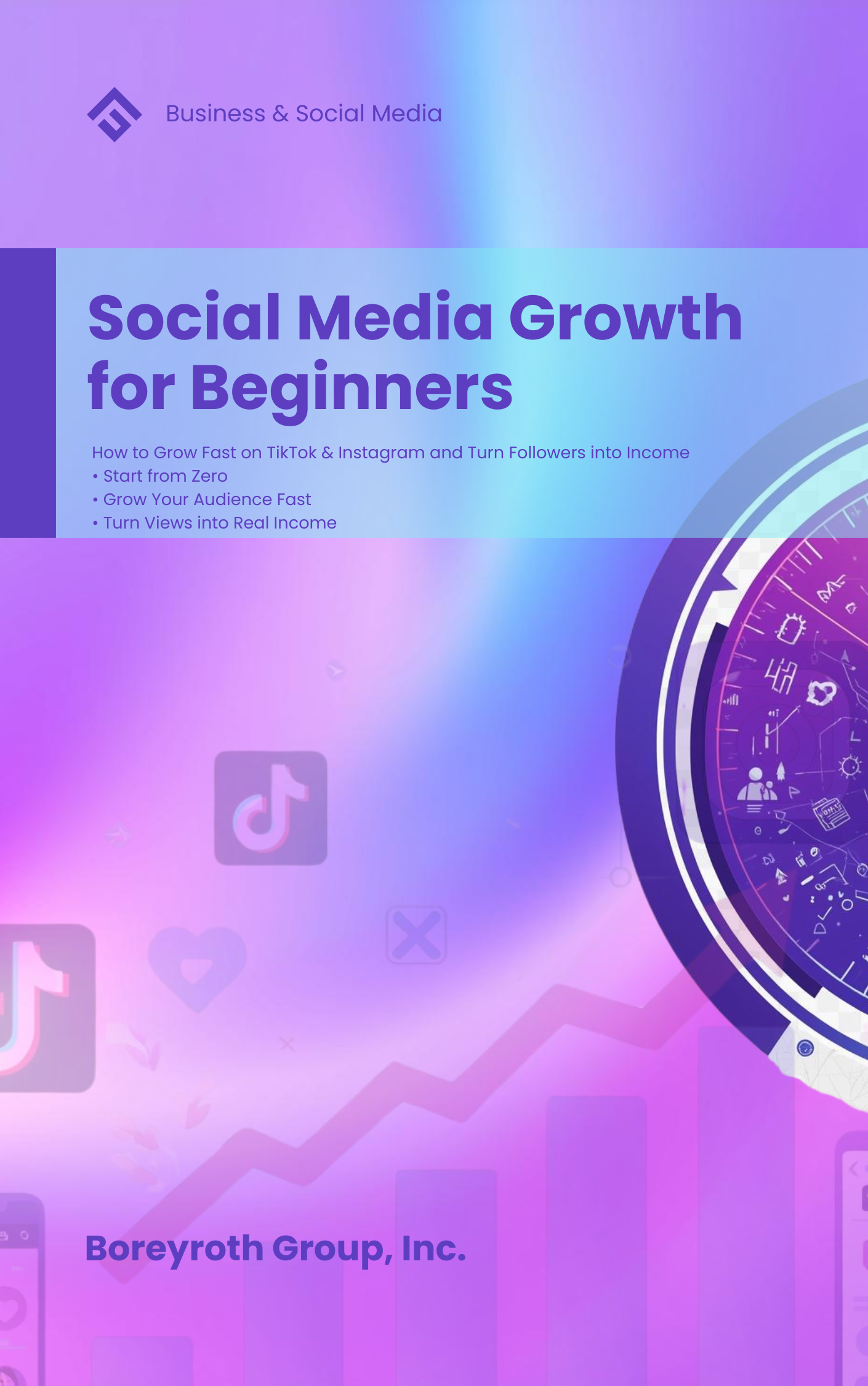Social Media Growth for Beginners – Grow on TikTok & Instagram and Turn Followers into Income